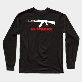 AK47 TOVARISCH Long Sleeve T-Shirt